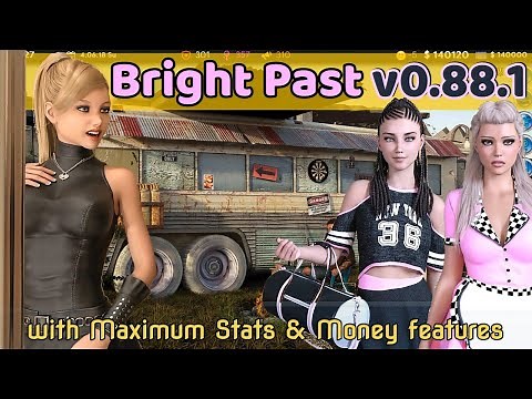 Bright Past v0.88.1 New December 2021 with Maximum Stats & Money features
