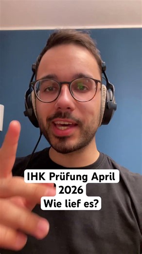 Chamber of Industry and Commerce (IHK) exam April 2026 - How was it?