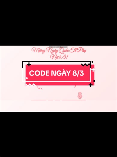 #ngayquoctephunu #code #html #love CODE NGÀY 8 THÁNG 3 QUỐC TẾ PHỤ NỮ