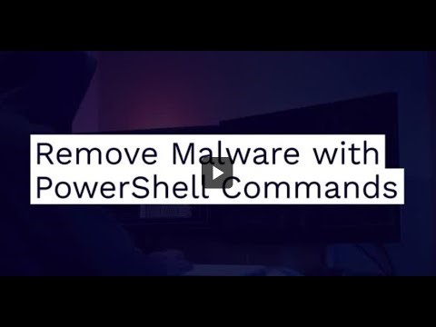 PowerShell Malware Removal Guide