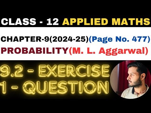 1 Question Exercise 9.2 l Chapter 9 l PROBABILITY l Class 12th Applied Maths l M L Aggarwal 2024-25