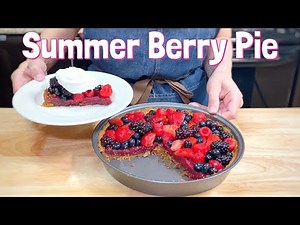 Summer Berry Pie | Easy 4 Fruit Pie You Have To Try!