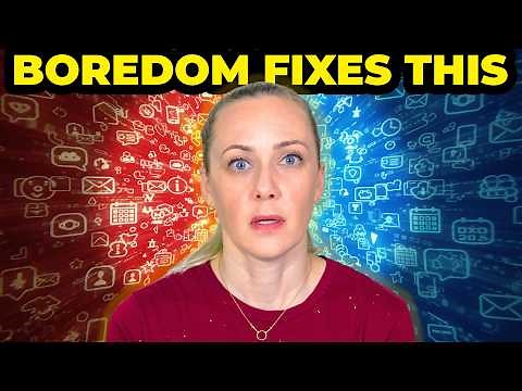 What Happens If You Let Yourself Get Bored?