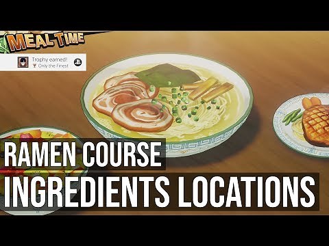 Ingredients & Recipe Locations - Full-Course Meal Ramen Course - Dragon Ball Z Kakarot