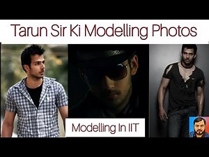 ll Tarun Khandelwal Modelling Photos ll Modelling In IIT ll PW TIMES ll