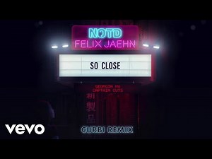 NOTD, Felix Jaehn, Captain Cuts - So Close (Curbi Remix / Audio) ft. Georgia Ku