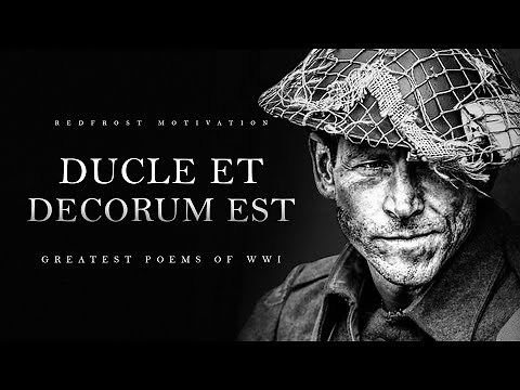 Dulce Et Decorum Est - Powerful Poems of WWI