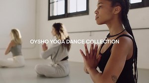 48K views · 692 reactions | New collection Yoga Dance now available at Oysho.com Shop now >> https://bit.ly/3t54isJ | OYSHO | Facebook