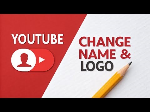 How to Change YouTube Channel Name & Logo | Easy Step-by-Step Tutorial