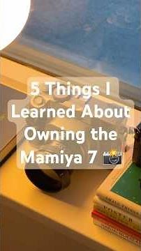 5 Things I’ve Learned About Owning The Mamiya 7 #filmcamera #mamiya7 #photography