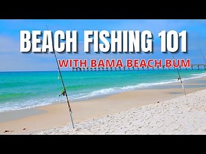 BEACH FISHING TIPS: Top Spots, Best Rigs, & More (with Bama Beach Bum)