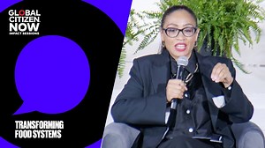 Transforming Food Systems | Global Citizen NOW: Impact Sessions 2025