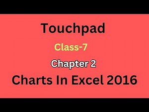 TouchPad Computer/Lesson 2 Charts in Excel 2016/Class7 Computer