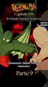 Capítulo 106 parte 9 - #dragonball El malvado Tamborin se acerca. #goku #dbz #parte9 #dbzfan Like 👍 si te gusta el contenido. | Soy gamer pasión por los videojuegos y dragón ball