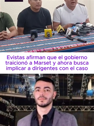 #política / Dirigentes del evismo denuncian que el gobierno busca implicarlos de alguna forma con el caso de #SebastianMarset para usarlo como una cortina de humo para despistar la atención de los problemas que atraviesa el país.