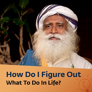 How Do I Figure Out What To Do In Life? | Sadhguru Answers Having trouble figuring out whether you’re making the right decision in life? Wondering what to do when your parents don’t agree with your plans? In this video, Sadhguru answers these oft-asked questions, and reminds us of a fundamental duty in our life. #sadhguru #decisions #life | Sadhguru