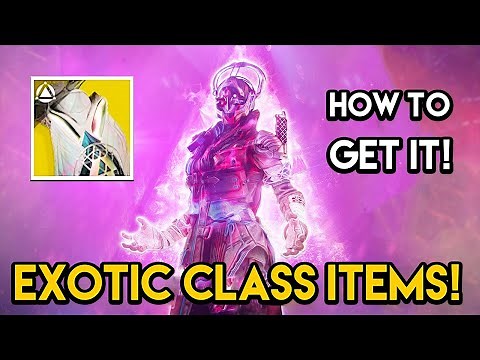 Destiny 2 - HOW TO GET EXOTIC CLASS ITEMS!