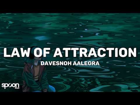 Dave & Snoh Aalegra - Law of Attraction (Lyrics)
