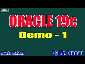 ORACLE 19c tutorial || Demo - 1 || by Mr. Dinesh On 30-12-2019