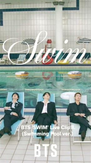 BTS (방탄소년단) 'SWIM' Live Clip II. (Swimming Pool ver.)