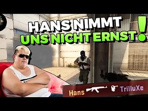 CS:GO - Hans nimmt uns nicht ernst! - MatchMaking Highlight