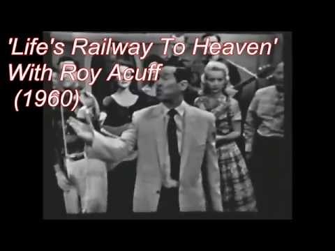 'Life's Railway To Heaven' With Roy Acuff 1960
