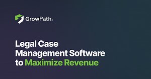 Legal Case Management | GrowPath