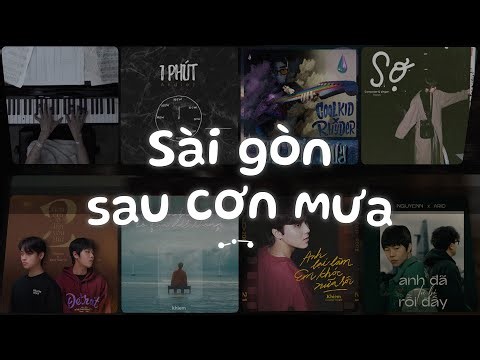 3107 2, 1 Phút, Sau Cơn Mưa, Sợ, Anh Lại Làm Em Khóc Nữa Rồi - Nhạc Việt Lofi Chill Tâm Trạng Buồn
