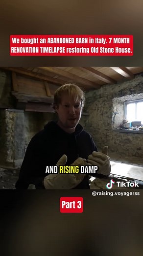 Renovation of an Abandoned Barn in Italy: Part 3