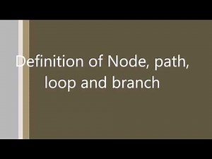 Nodes, Path, Loop and branches #ECA Session 8
