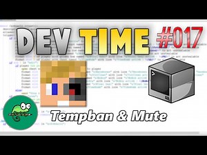 Devtime#17 : TempBan & Mute