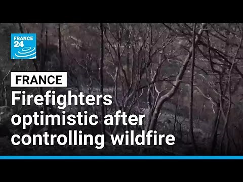 Aude: French firefighters optimistic after controlling vast wildfire