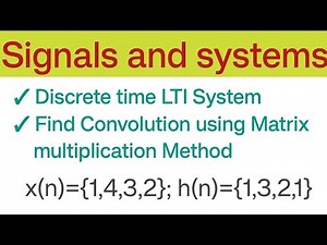 | Find Convolution using Matrix multiplication Method|