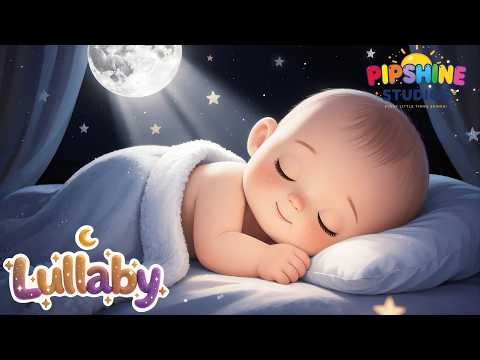 🌙 Lullabies for Babies to Go to Sleep 24/7 | Baby Sleep Music | Pipshine Studios