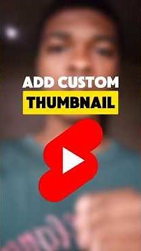 How to Add Custom Thumbnail to Shorts.