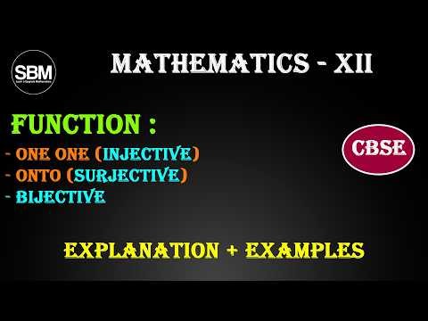 Function: One One (Injective),Onto (Surjective), Bijective Explained | CBSE Class 12 | Mathematics