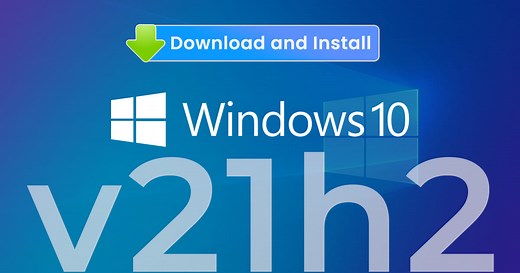 Windows 10 November 2021 (21H2) Update ISO Direct Download Links