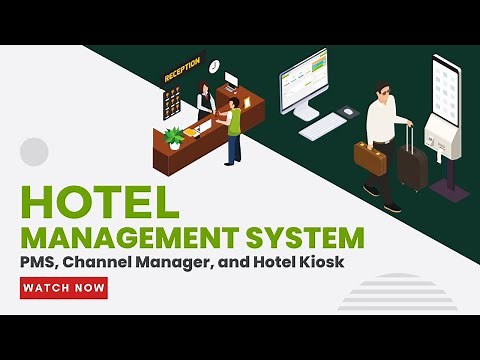 Hotel Management System (PMS, Channel Manager, and Hotel Kiosk)