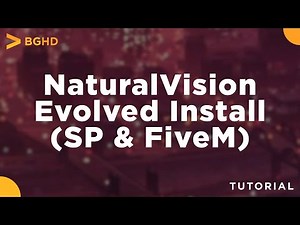 Natural Vision Evolved Single Player & FiveM - Install Tutorial/Overview