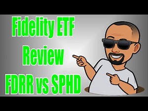 Fidelity FDRR ETF Review and Analysis. Fidelity Dividend ETF vs SPHD Dividend ETF.