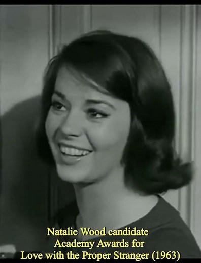 NATALIE WOOD candidate Academy Awards for Love with the Proper Stranger (1963)
