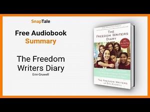 The Freedom Writers Diary by Erin Gruwell: 12 Minute Summary