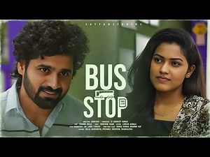 BUS STOP Telugu Short Film | 2025 | Love failure Short Film @sayyadstudios ​