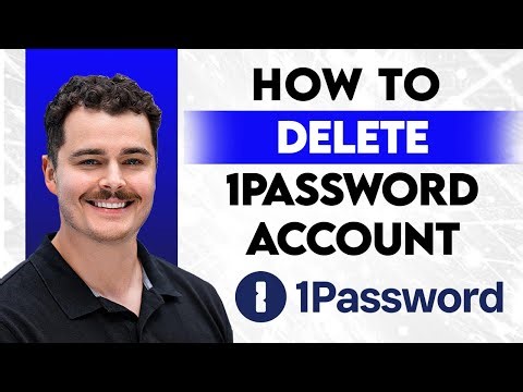 How To Delete 1Password Account [2025 Guide]
