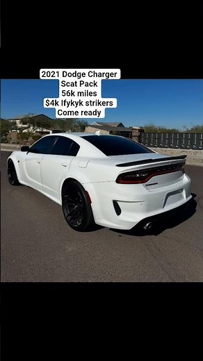 2021 Dodge Charger Scat Pack 56k miles $4k Ifykyk strikers Come ready