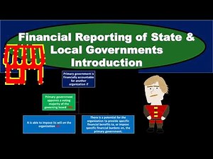 Financial Reporting of State & Local Governments Introduced