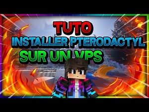 TUTO - COMMENT INSTALLER PTERODACTYL SUR UN VPS ?