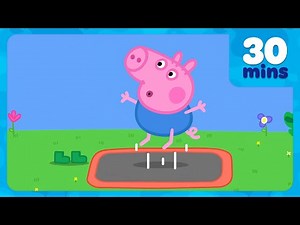 George Pig Jumps Very High 😬 At The Trampoline Park 🐷 Peppa Pig Full Episodes | 30 Mins