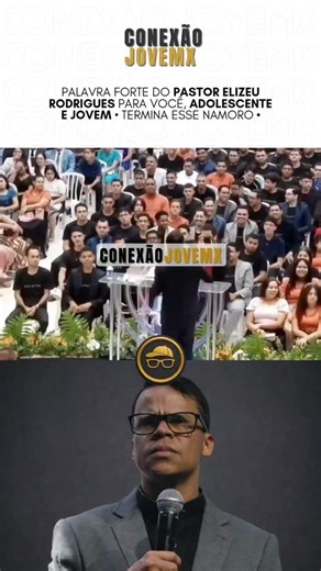 Conexão Jovemx ® | Rubens Moraes 🇧🇷 | PALAVRA FORTE DO PASTOR ELIZEU RODRIGUES @elizeurodriguesoficial l PARA VOCÊ, ADOLESCENTE E JOVEM • TERMINA ESSE NAMORO • Sigam:... | Instagram