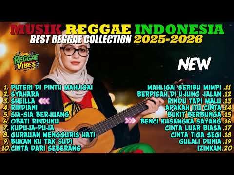 🔴🔁 Top Hits Spotify Reggae Indonesia 2025 🔥 Full Album SKA Reggae Cover Musik Santai Terbaru Terbaik